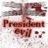 President evil